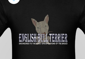 Engineered to BULL TERRIER Standards - Black Shirts/White Lettering for the Family including Hoodies