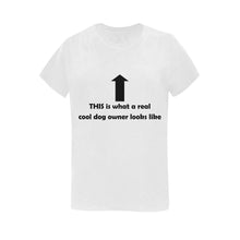 Real Cool Dog - Real Cool Owner - Women's Shirt