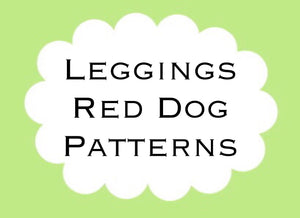 Leggings - RED DOG - Patterns - Three Styles